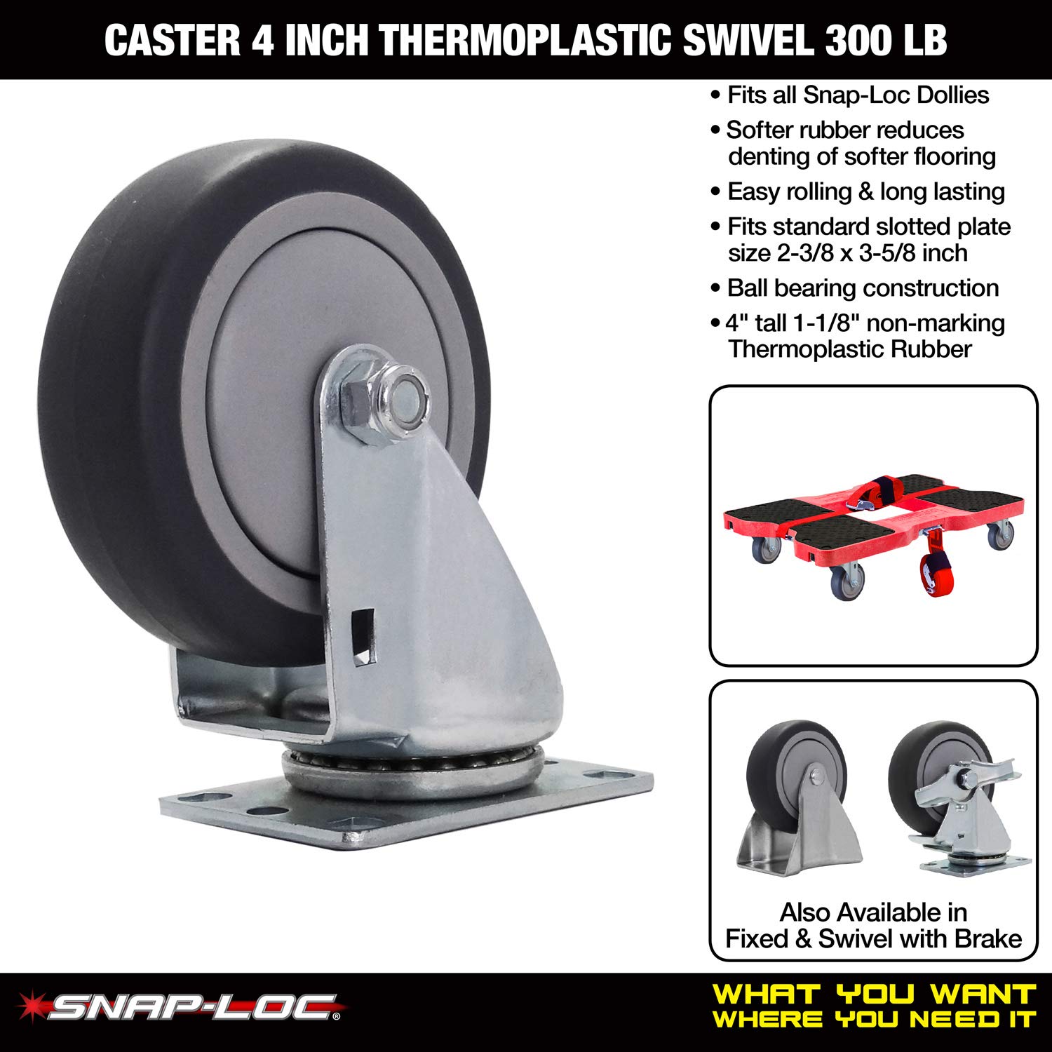 Snap-Loc 4 Inch THERMOPLASTIC Swivel Caster 300 LB
